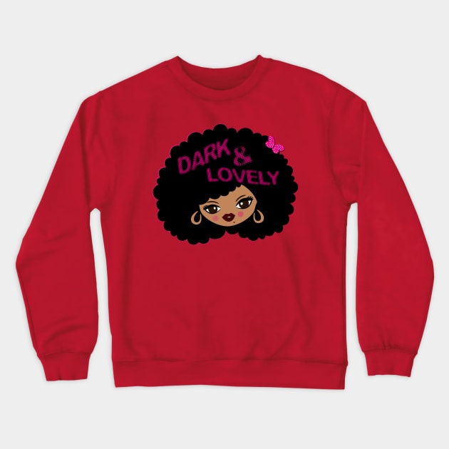 Dark And Lovely Crewneck Sweatshirt by 66designer99